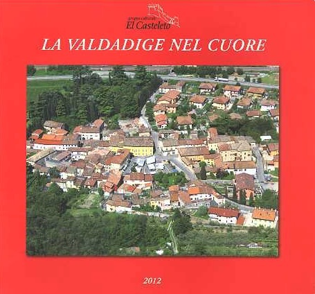La Valdadige nel cuore: . una passione diventa storia lunga …