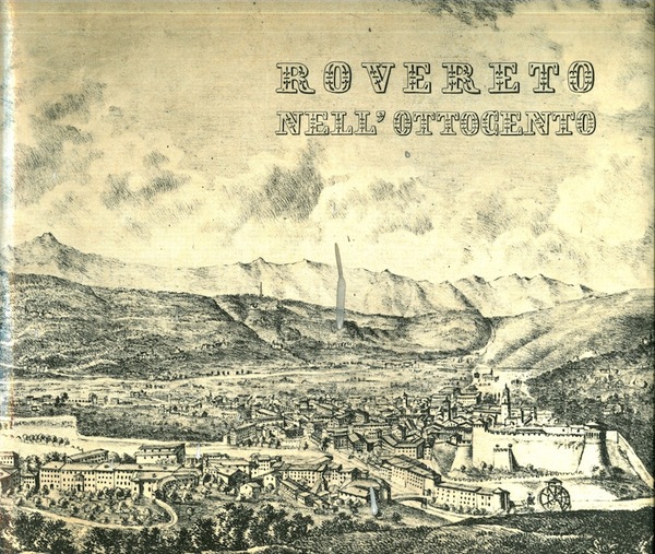 Rovereto nell'Ottocento.