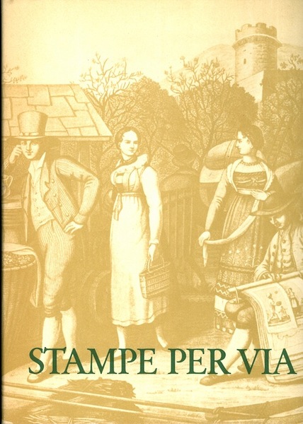 Stampe per via: l incisione dei secoli XVII-XIX nel commercio …