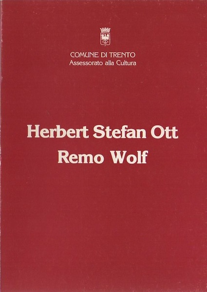 Herbert Stefan Ott - Remo Wolf.