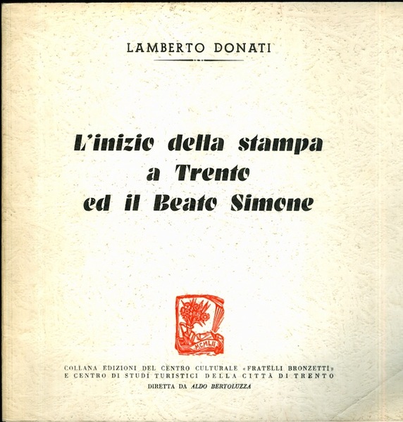 L'inizio della stampa a Trento ed il beato Simone.