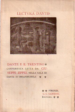 Dante e il Trentino: conferenza letta da Giuseppe Zippel nella …