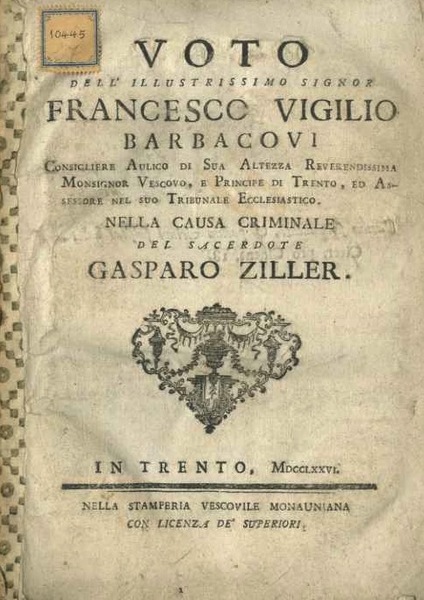 Voto dell'illustrissimo signor Francesco Vigilio Barbacovi . Nella causa criminale …