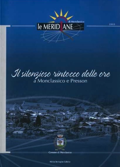 Le meridiane di Monclassico Val di Sole-Trentino: il silenzioso rintocco …