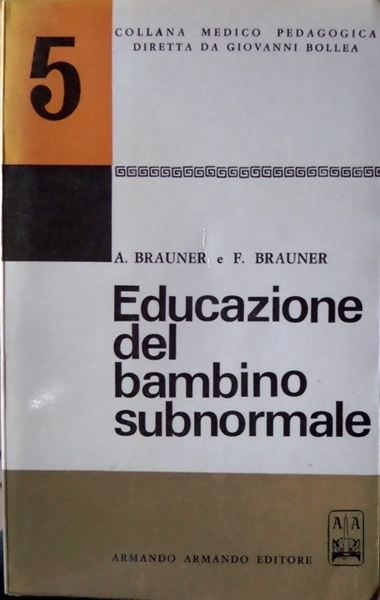 Educazione del bambino subnormale: guida per i genitori e gli …