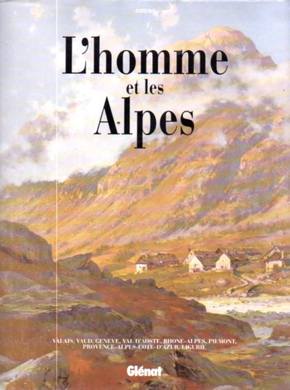 L'homme et les Alpes.