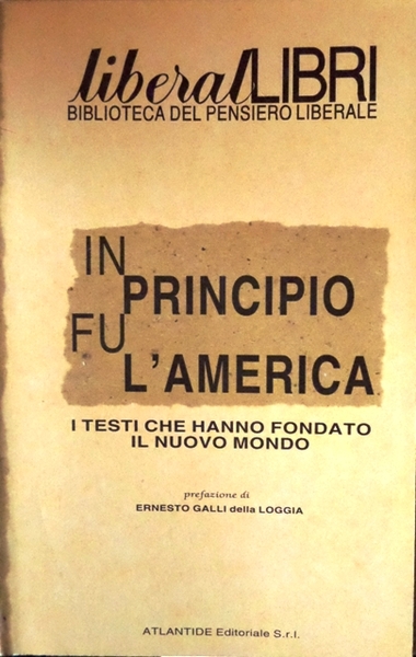 In principio fu l'America: i testi che hanno fonadato il …