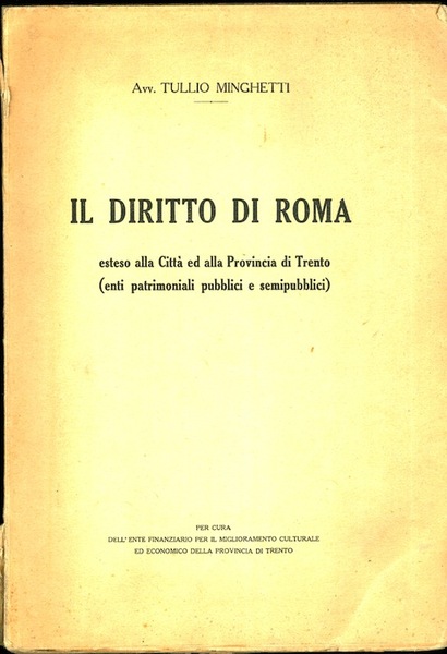 Il diritto di Roma esteso alla cittÃ ed alla provincia …