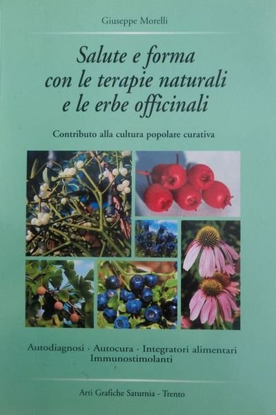 Salute e forma con le terapie naturali e le erbe …