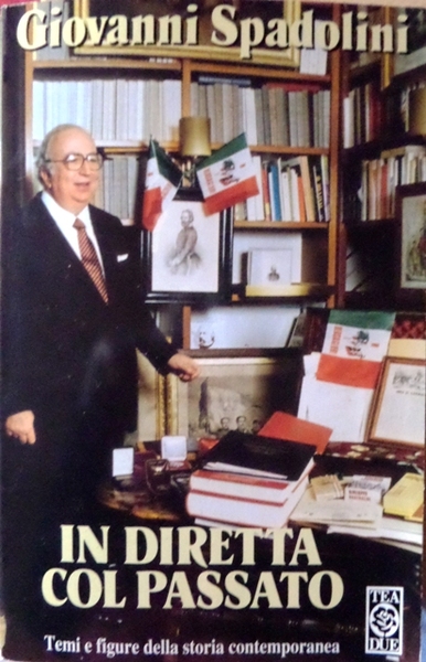 In diretta col passato: temi e figure della storia contemporanea.
