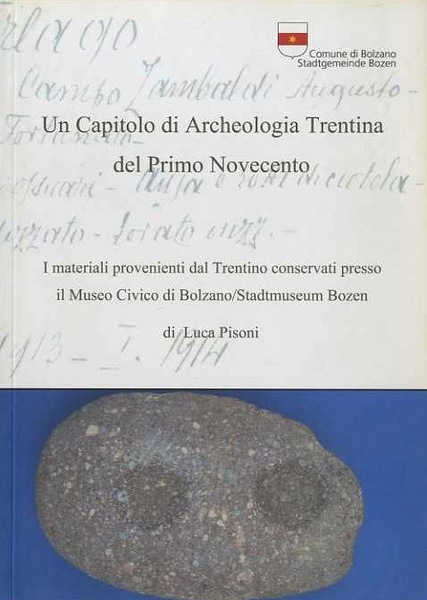 Un capitolo di archeologia trentina del primo Novecento.