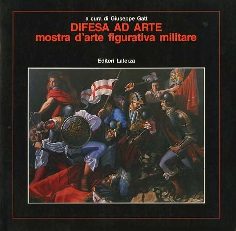 Difesa ad arte: mostra d'arte figurativa militare: Roma, Palazzo del …