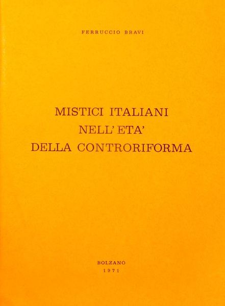 Mistici italiani nell'etÃ della Controriforma.