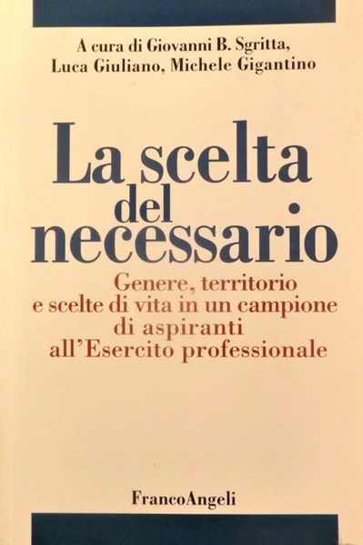La scelta del necessario: genere, territorio e scelte di vita …