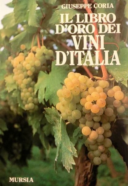 Il libro d'oro dei vini d'Italia.