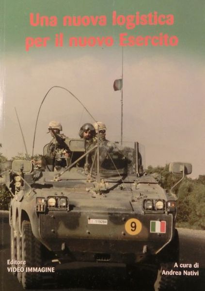 Una nuova logistica per il nuovo esercito.