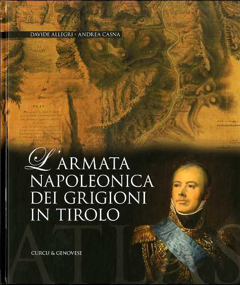 L'armata napoleonica dei Grigioni in Tirolo.