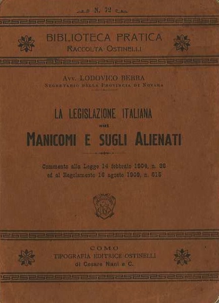 La legislazione italiana sui manicomi e sugli alienati: commento alla …