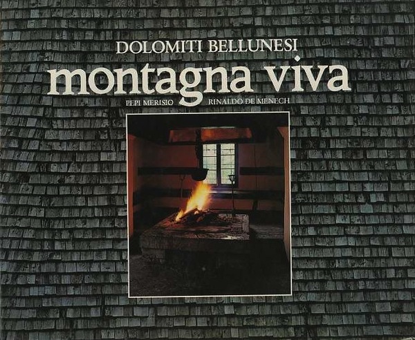 Montagna viva: dolomiti bellunesi.