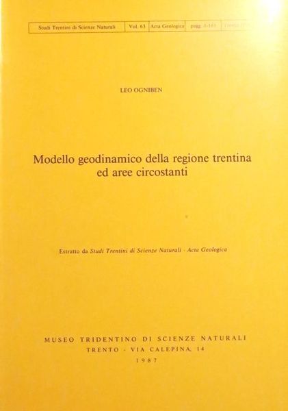Modello geodinamico della regione trentina ed aree circostanti.