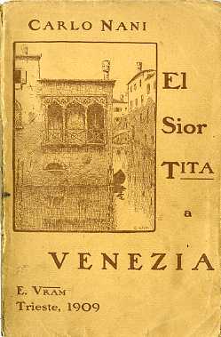El sior Tita a Venezia: versi in vernacolo trentino.