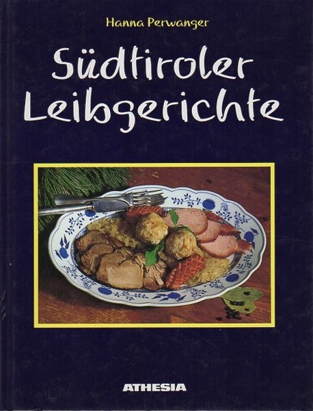 SÃ¼dtiroler Leibgerichte.