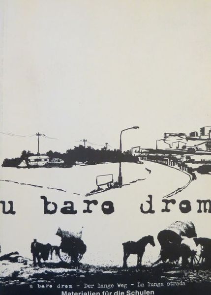 U baro drom: Dokumente/Essays/Karten/Illustrationen.