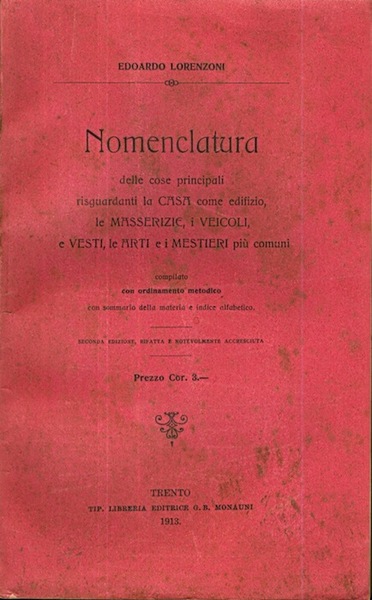 Nomenclatura delle cose principali riguardanti la casa come edifizio, le …