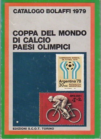 Catalogo Bolaffi 1979: coppa del mondo di calcio: paesi olimpici.