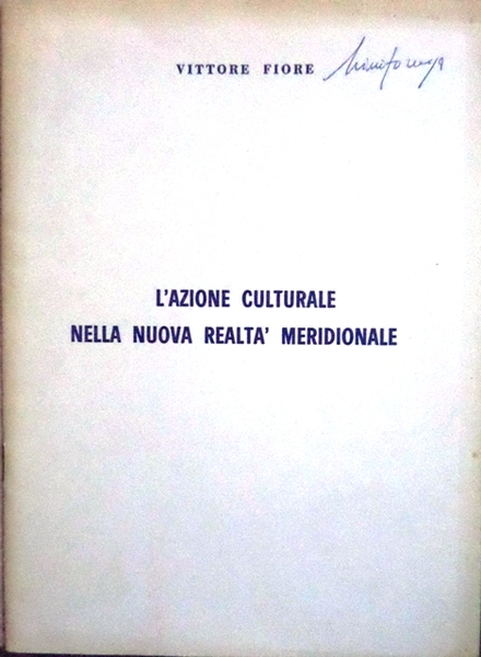 L'azione culturale nella nuova realtÃ meridionale: intervento al 7Â° congresso …