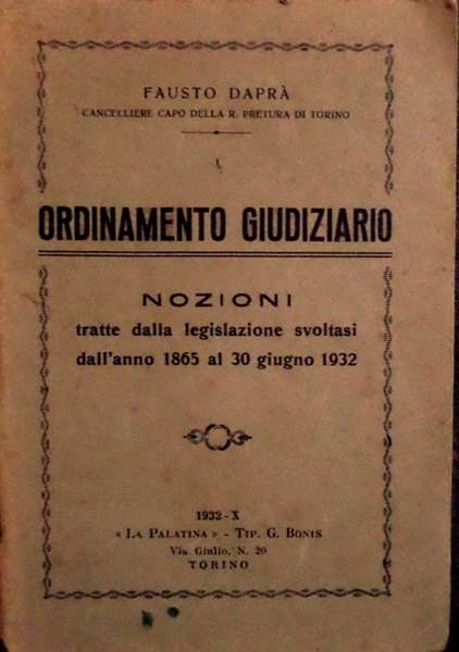 Ordinamento giudiziario: Nozioni tratte dalla legislazione svoltasi dall'anno 1865 al …