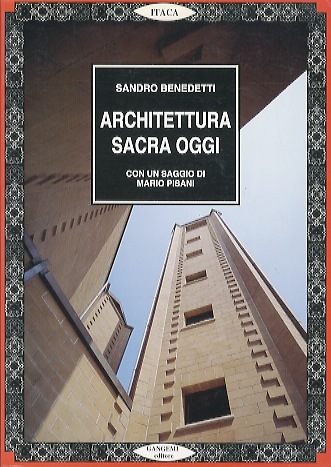 Architettura sacra oggi: evento e progetto.