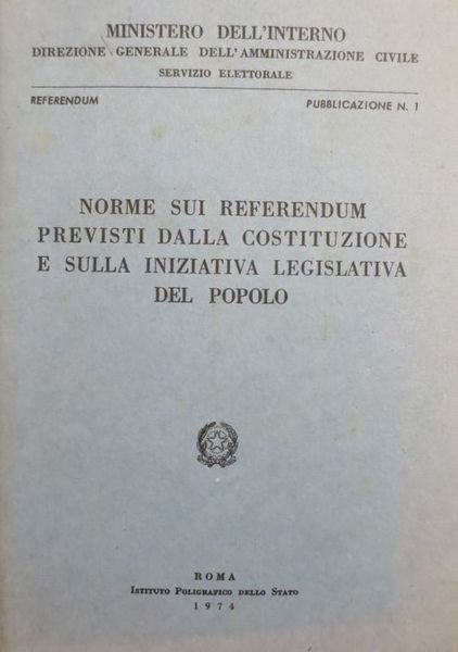 Norme sui referendum previsti dalla Costituzione e sulla iniziativa legislativa …