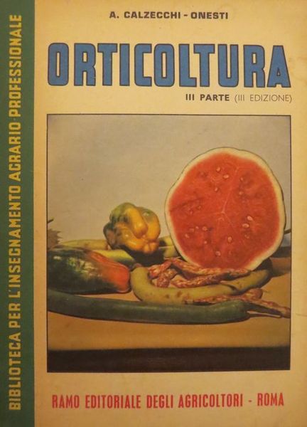 Orticoltura moderna: Parte III.
