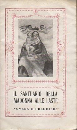 Il santuario della Madonna delle Laste: novena e preghiere.