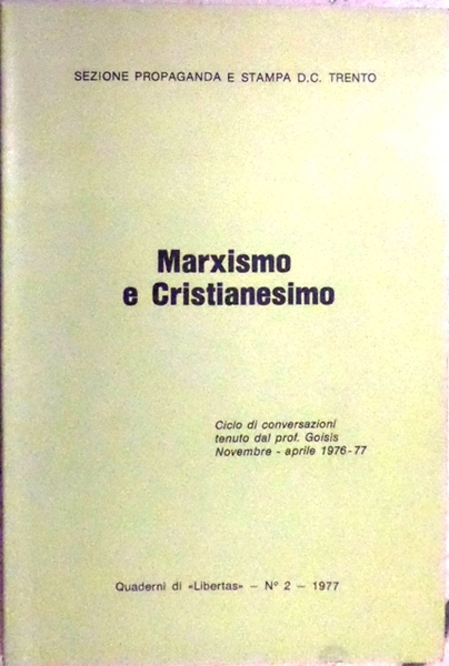 Marxismo e cristianesimo.