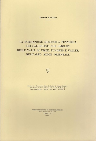 La formazione mesozoica pennidica dei calcescisti con ofioliti della Valli …