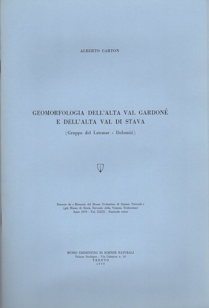 Geomorfologia dell'alta Val GardonÃ¨ e dell'alta Val di Stava (Gruppo …