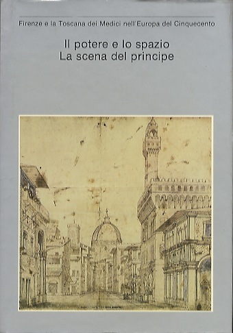 Firenze e la Toscana dei Medici nell'Europa del Cinquecento. 1. …