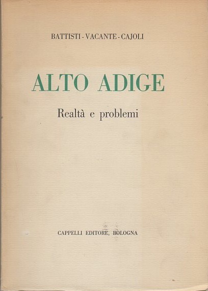 Alto Adige: realtÃ e problemi.