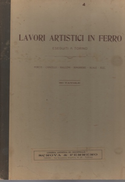 Lavori artistici in ferro eseguiti a Torino: porte, cancelli, balconi, …
