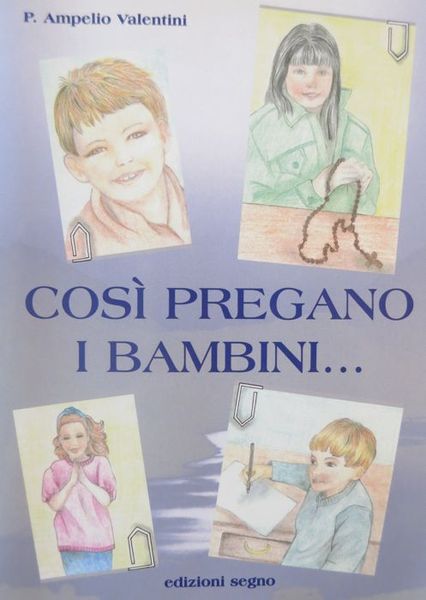 CosÃ¬ pregano i bambini.