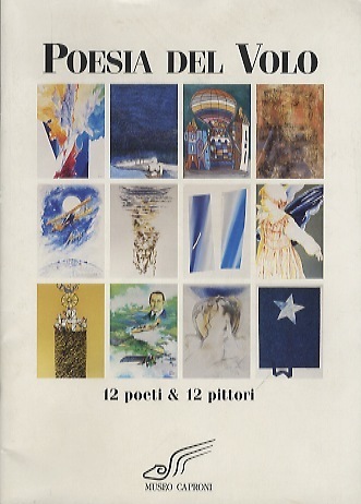 Poesia del volo: 12 poeti & 12 pittori.