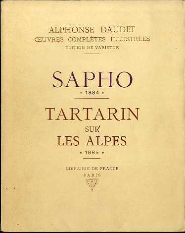 Sapho mÂœurs parisiennes, 1884. Tartarin sur les Alpes, 1885.