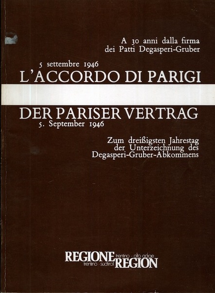 L'accordo di Parigi: 5 settembre 1946: a 30 anni dalla …