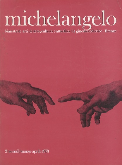 Michelangelo: bimestrale arti, lettere, cultura e attualitÃ .