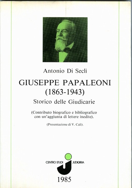 Giuseppe Papaleoni (1863-1943), storico delle Giudicarie: (contributo biografico e bibliografico …