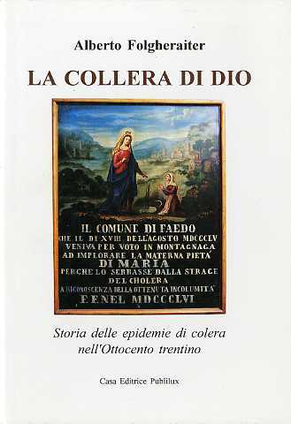 La collera di Dio: storia delle epidemie di colera nell'Ottocento …