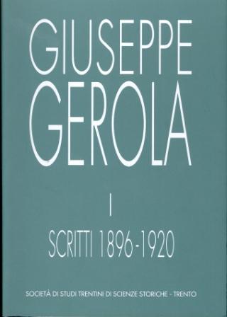 Scritti di Giuseppe Gerola: Trentino-Alto Adige: 1: 1896-1920.