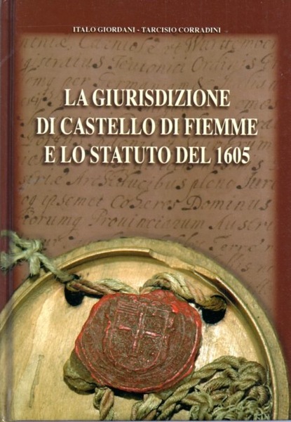 La giurisdizione di Castello di Fiemme e lo statuto del …